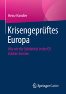 Krisengeprftes Europa: Wie Wir Die Solidaritt in Der Eu Strken Knnen