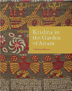 Krishna in the Garden of Assam: The History and Context of a Much-Travelled Textile