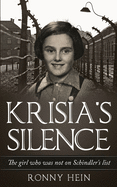 Krisia's Silence: The girl who was not on Schindler's list