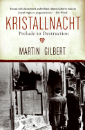 Kristallnacht: Prelude to Destruction - Gilbert, Martin
