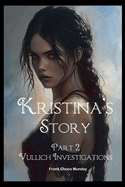 Kristina's Story: Vulich Investigations