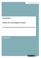 Kritik der teleologische Ethik: Eine Zusammenfassung der Utilitarismus-Kritik nach R. Spaemanns