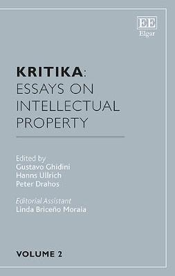 Kritika: Essays on Intellectual Property: Volume 2 - Ghidini, Gustavo (Editor), and Ullrich, Hanns (Editor), and Drahos, Peter (Editor)