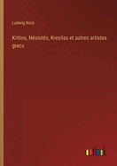 Kritios, N?siot?s, Kresilas et autres artistes grecs