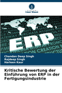 Kritische Bewertung der Einfhrung von ERP in der Fertigungsindustrie