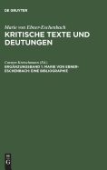 Kritische Texte und Deutungen, Ergnzungsband 1, Marie von Ebner-Eschenbach: Eine Bibliographie