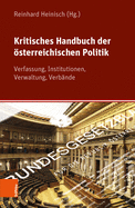 Kritisches Handbuch Der Osterreichischen Demokratie: Burgerinnen, Verfassung, Institutionen, Verbande