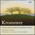 Krommer: Clarinet Quartet Op.83 and Quintet Op.95