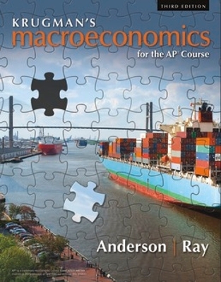 Krugman's Macroeconomics for the Ap(r) Course - Ray, Margaret, and Anderson, David