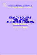 Krylov Solvers for Linear Algebraic Systems: Krylov Solvers Volume 11