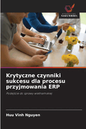 Krytyczne czynniki sukcesu dla procesu przyjmowania ERP