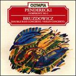 Krzysztof Penderecki: Symphony No. 2; Joanna Bruzdowicz: Double Bass Concerto; Violin Concerto - Fernando Grillo (double bass); Krysztof Jakowicz (violin); Polish Radio National Symphony Orchestra in Katowice