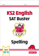 KS2 English SAT Buster: Spelling - Book 2 (for the 2025 tests)