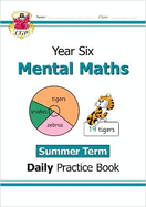 KS2 Mental Maths Year 6 Daily Practice Book: Summer Term