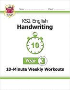 KS2 Year 3 English Handwriting 10-Minute Weekly Workouts