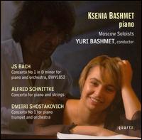 Ksenia Bashmet Plays Bach, Schnittke, Shostakovich - Ksenia Bashmet (piano); Moscow Soloists; Vladislav Lavrik (trumpet); Yuri Bashmet (conductor)