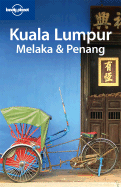 Kuala Lumpur Melaka and Penang