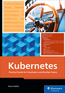 Kubernetes: Practical Guide for Developers and Devops Teams