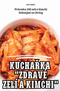 Kucha ka "Zdrav Zel a Kimchi"