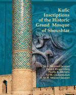 Kufic Inscriptions of the Historic Grand Mosque of Shoushtar