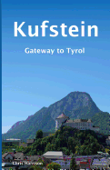 Kufstein: Gateway to Tyrol