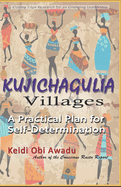 Kujichagulia Villages: A Practical Plan for Self-Determination