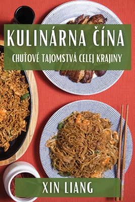 Kulinrna  ?na: Chu ov? Tajomstv Celej Krajiny - Liang, Xin