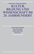 Kultur, Bildung Und Wissenschaft Im 20. Jahrhundert