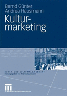 Kulturmarketing - G Nter, Bernd, and Hausmann, Andrea