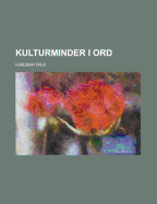 Kulturminder I Ord