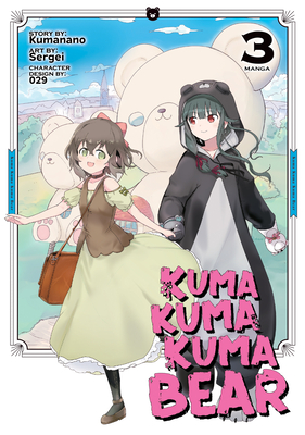 Kuma Kuma Kuma Bear (Manga) Vol. 3 - Kumanano, and 029 (Contributions by)