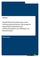 Kundenbeschwerdeprozess eines Softwareunternehmens. Messung der dauerhaften Akzeptanz des Online-Formulars zur Meldung von Beschwerden