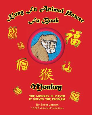 Kung Fu Animal Power Fu Book Monkey - Jensen, Scott