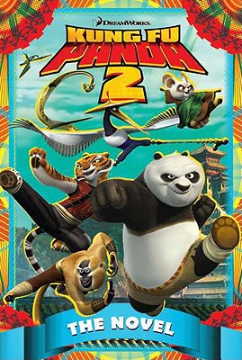 Kung Fu Panda 2: The Novel - West, Tracey