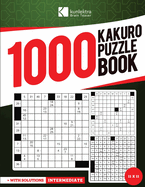 Kunlektra Brain Teaser 1000+ 11 x 11 Kakuro Puzzle Book for Adults: Enhance your Memory and Brighten up your Mind with Kakuro Puzzle Book Solution Included