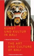 Kunst Und Kultur in Bali: Museum Der Kulturen, Basel. Deutsche Ausgabe - Ramseyer, Urs (Editor)