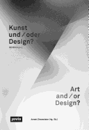 Kunst und/oder Design?: Ein Grenzgang