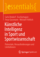 Kunstliche Intelligenz in Sport und Sportwissenschaft: Potenziale, Herausforderungen und Limitationen