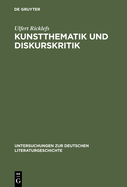 Kunstthematik Und Diskurskritik: Das Poetische Werk Des Jungen Arnim Und Die Eschatologische Wirklichkeit Der ?Kronenw?chter