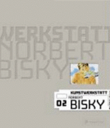 Kunstwerkstatt Norbert Bisky