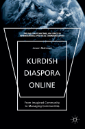 Kurdish Diaspora Online: From Imagined Community to Managing Communities