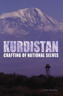 Kurdistan: Crafting of National Selves