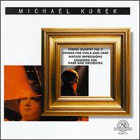 Kurek: String Quartet/Sonata/Matisse Impressions/Concerto - Blair String Quartet; Blair Woodwind Quintet; Bobby Taylor (oboe); Bradley Mansell (cello); Bruce Christensen (viola);...