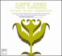 Kurpie Songs - Maciej Bogumit Nerkowski (tenor); Marta Wrblewska (soprano);...