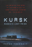 Kursk: Russia's Lost Pride