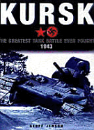 Kursk: The Greatest Tank Battle Ever Fought, 1943