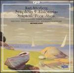 Kurt Atterberg: Symphony No. 9 "Visionaria"; Symphonic Poem "lven" - Gabriel Suovanen (baritone); Satu Vihavainen (mezzo-soprano); NDR Chorus (choir, chorus);...