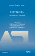 Kurt Godel: Essays for His Centennial