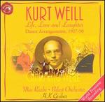 Kurt Weill: Life, Love, and Laughter, Dance Arrangements 1927-50 - Kurt Weill
