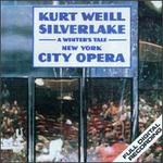 Kurt Weill: Silverlake (A Winter's Tale) - David Rae Smith (vocals); Edward Zimmerman (vocals); Elaine Bonazzi (vocals); Elizabeth Hynes (vocals); Gary Chryst (vocals);...